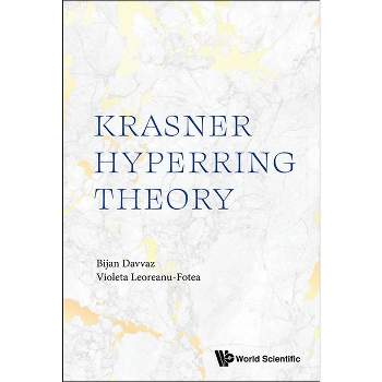 Krasner Hyperring Theory - by  Bijan Davvaz & Violeta Leoreanu-Fotea (Hardcover)