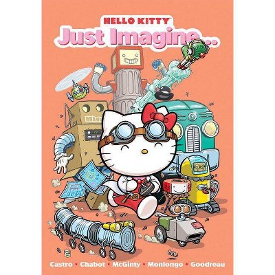 Hello Kitty: Just Imagine, 4 - by  Jacob Chabot & Ian McGinty & Jorge Monlongo (Paperback)