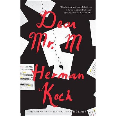 Dear Mr. M - by  Herman Koch (Paperback)