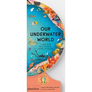 Our Underwater World - (Our World Collection) by  Sue Lowell Gallion (Board Book) - 1 of 1