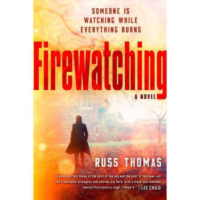 Firewatching - (A Detective Sergeant Adam Tyler Novel) by  Russ Thomas (Paperback)