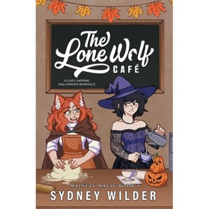 The Lone Wolf Café - by  Sydney Wilder (Paperback) - 1 of 1