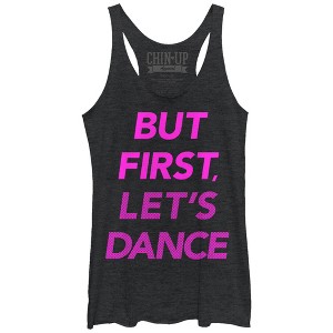 Women's CHIN UP But First Let's Dance Racerback Tank Top - 1 of 3