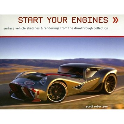 Start Your Engines - by  Scott Robertson (Paperback)