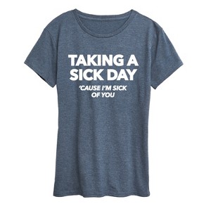 Women's - Instant Message - Taking A Sick Day Short Sleeve Graphic T-Shirt - 1 of 4