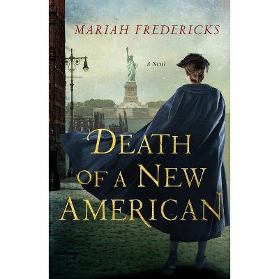 Death of a New American - (Jane Prescott Novel) by  Mariah Fredericks (Paperback)