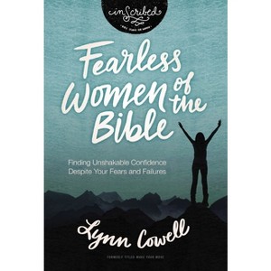 Fearless Women of the Bible - (Inscribed Collection) by  Lynn Cowell (Paperback) - 1 of 1