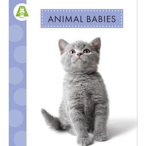 Animal Babies - by  Anastasia Suen (Paperback) - 1 of 1