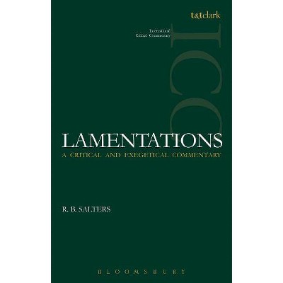 Lamentations (ICC) - (International Critical Commentary) by  R B Salters (Paperback)