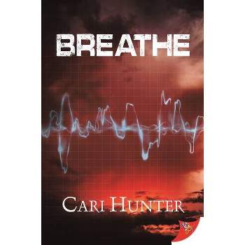 Breathe - by  Cari Hunter (Paperback)