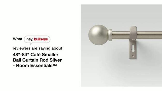 Café Smaller Ball Curtain Rod Silver - Room Essentials™, 2 of 10, play video