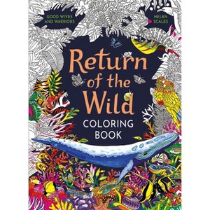 Return of the Wild Coloring Book - by  Helen Scales (Paperback) - 1 of 1