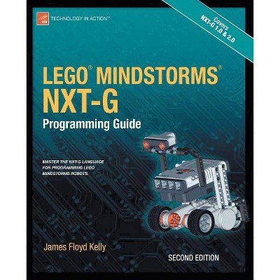 Lego Mindstorms Nxt-G Programming Guide - 2nd Edition by  James Floyd Kelly (Paperback)