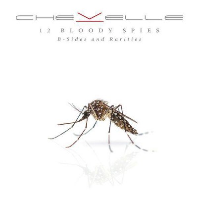 Chevelle - 12 Bloody Spies: B-Sides And Rarities (CD)