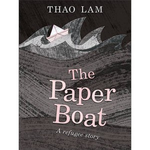 The Paper Boat - by  Thao Lam (Hardcover) - 1 of 1