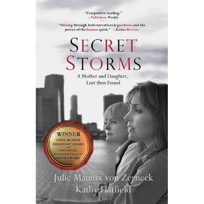 Secret Storms - by  Julie Mannix Von Zerneck & Kathy Hatfield (Paperback)