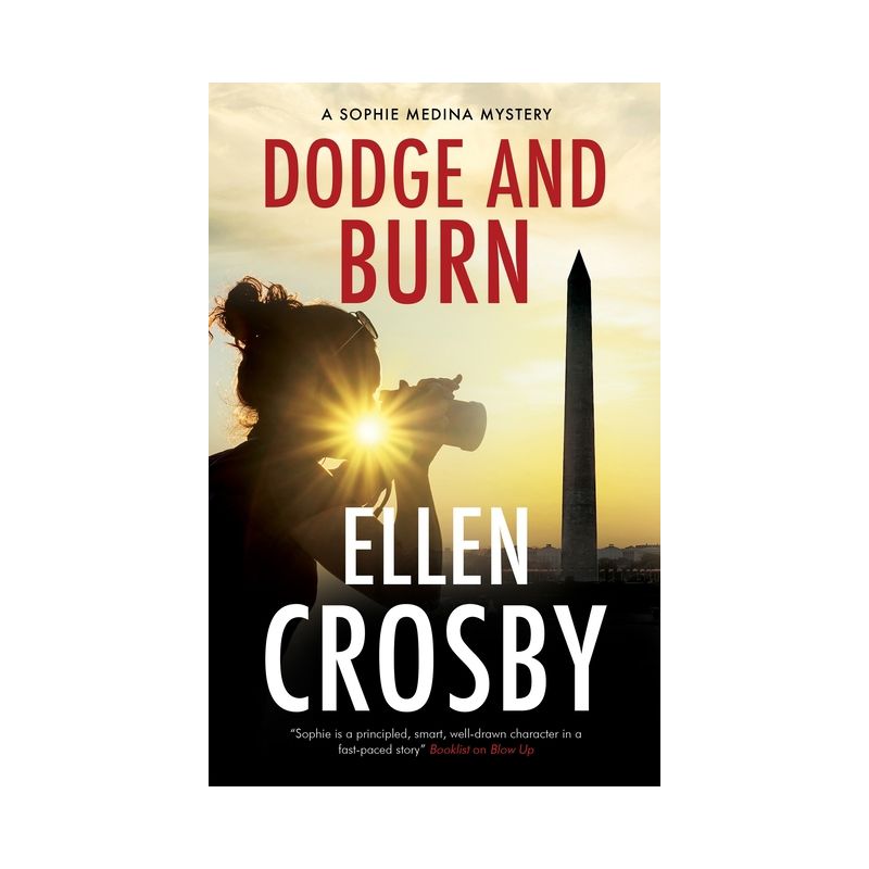 Dodge and Burn - (Sophie Medina Mystery) by  Ellen Crosby (Hardcover), 1 of 2