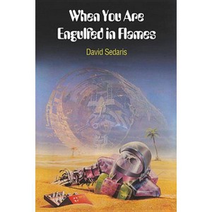When You Are Engulfed in Flames (Reprint) (Paperback) by David Sedaris - 1 of 1