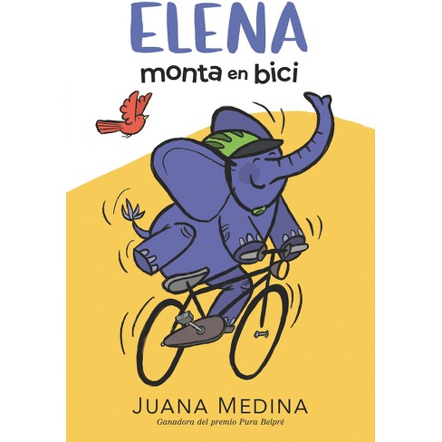 Elena Monta En Bici - (The Elena) by  Juana Medina (Hardcover) - image 1 of 1