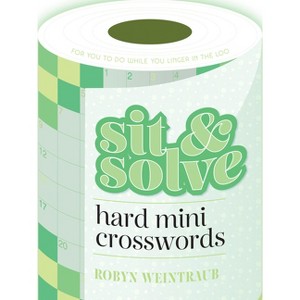 Sit & Solve Hard Mini Crosswords - (Sit & Solve(r)) by  Robyn Weintraub (Paperback) - 1 of 1