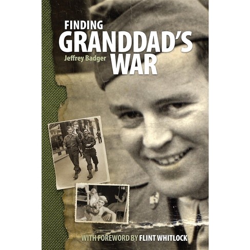 Finding Granddad's War - by  Jeffrey Badger (Paperback) - image 1 of 1