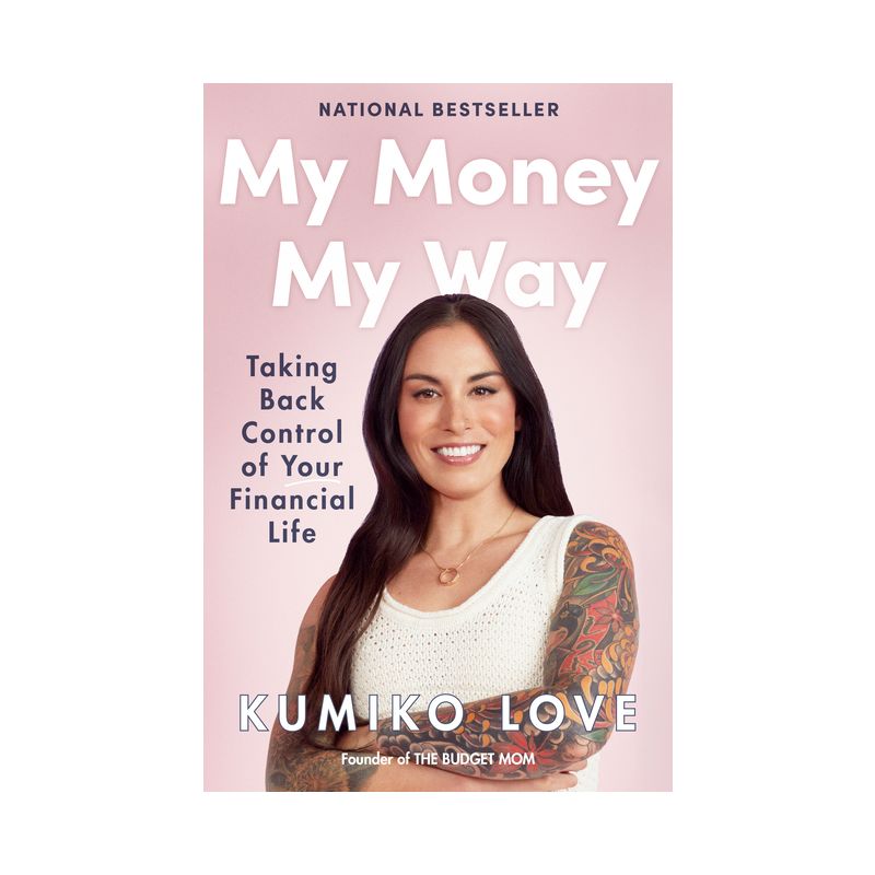 My Money My Way - by Kumiko Love (Hardcover), 1 of 2