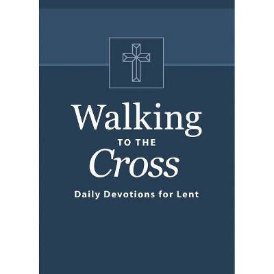 Walking to the Cross - by  Butch Odom (Paperback)