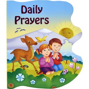 Daily Prayers - (St. Joseph Sparkle Books) by  Thomas J Donaghy (Board Book) - 1 of 1