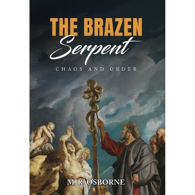 The Brazen Serpent - (The 23-Enigma) 2nd Edition by  M R Osborne (Hardcover)
