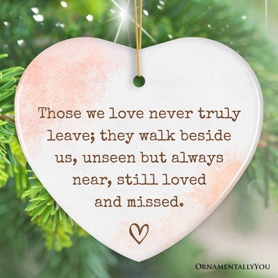 Always Near and Dear Memorial Ornament, Unseen Yet Forever Loved Christmas Gift| OrnamentallyYou