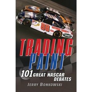 Trading Paint - by  Jerry Bonkowski (Paperback) - 1 of 1