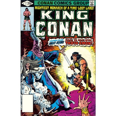 King Conan: The Original Comics Omnibus Vol. 1 - (Conan the Barbarian Omnibus) by  Roy Thomas & Doug Moench & Alan Zelenetz (Hardcover)