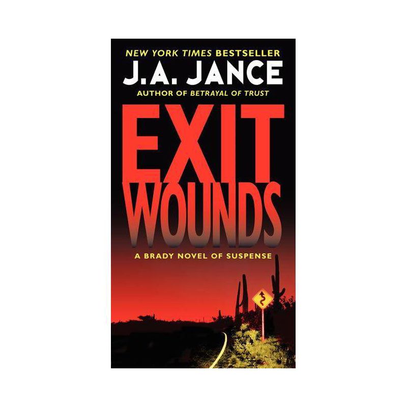 Exit Wounds - (Joanna Brady Mysteries) by  J A Jance (Paperback), 1 of 2