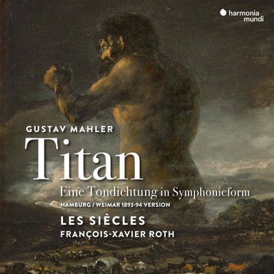 Les Siecles - Mahler: Titan- Symphony No. 1 (CD)