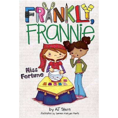 Miss Fortune - (Frankly, Frannie (Quality)) by  Aj Stern (Paperback)