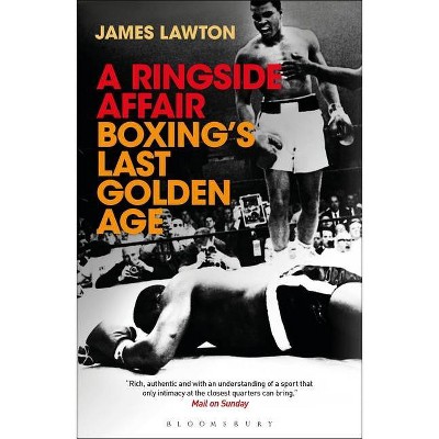 A Ringside Affair - by  James Lawton (Paperback)