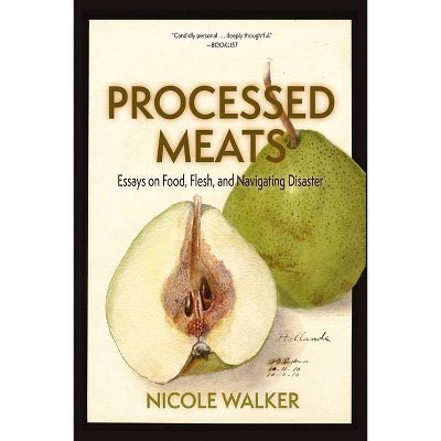 Processed Meats - by  Nicole Walker (Paperback)