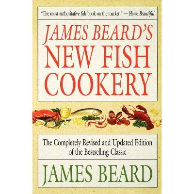 James Beard's New Fish Cookery - (Paperback)