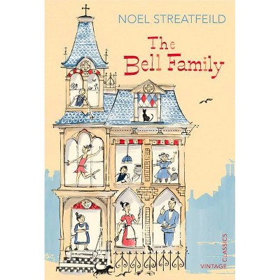 The Bell Family - (Vintage Children's Classics) by  Noel Streatfeild (Paperback)