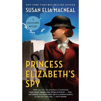 Princess Elizabeth's Spy - (Maggie Hope) by  Susan Elia MacNeal (Paperback)