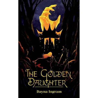 The Golden Daughter - by  Dayna Ingram (Paperback)