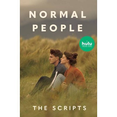 Normal People: The Scripts - by  Sally Rooney (Hardcover)