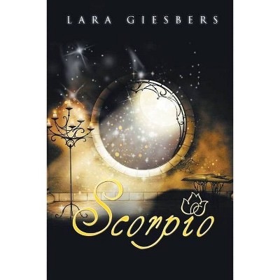 Scorpio - by  Lara Giesbers (Paperback)