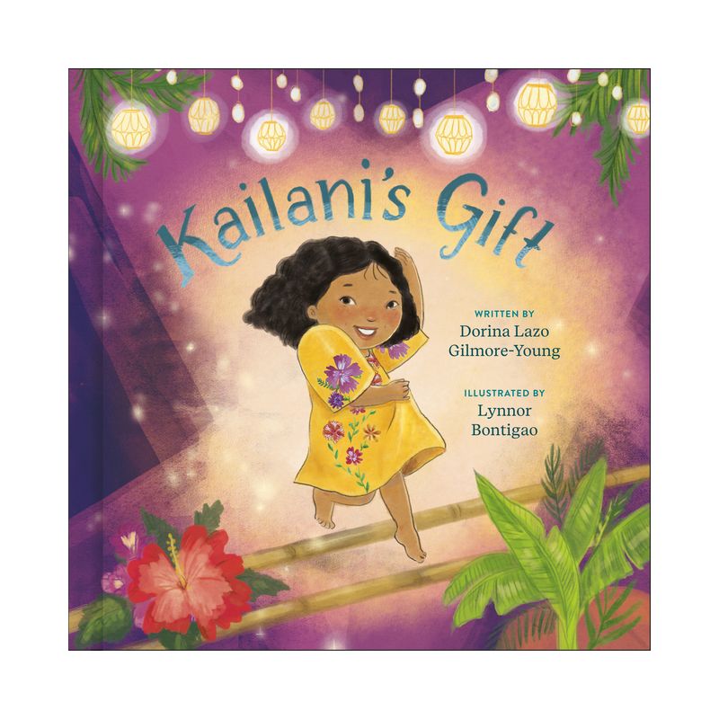 Kailani's Gift - by  Dorina Lazo Gilmore-Young (Hardcover), 1 of 4