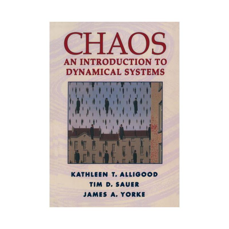 Chaos - (Textbooks in Mathematical Sciences) by  Kathleen T Alligood & Tim D Sauer & James A Yorke (Paperback), 1 of 2