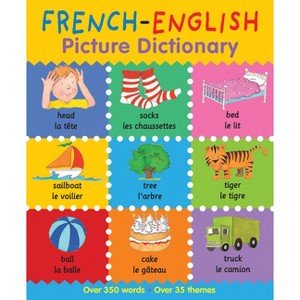 French-English Picture Dictionary - (First Bilingual Picture Dictionaries) by  Catherine Bruzzone & Louise Millar (Paperback) - 1 of 1