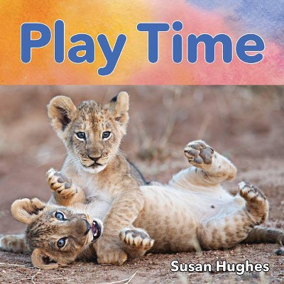 Play Time - by  Hughes (Board Book)