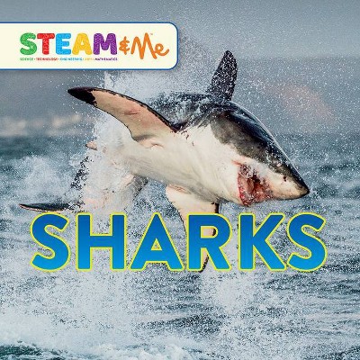 Sharks - (Steam & Me) by  L J Tracosas (Hardcover)