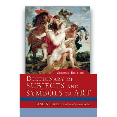 Dictionary of Subjects and Symbols in Art - 8th Edition by  James Hall (Paperback)