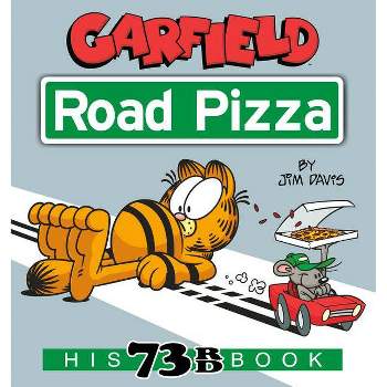 Garfield Road Pizza - by  Jim Davis (Paperback)